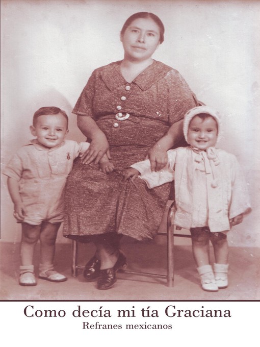 Title details for Como Decía Mi Tía Graciana by Miguel Lagunas - Available